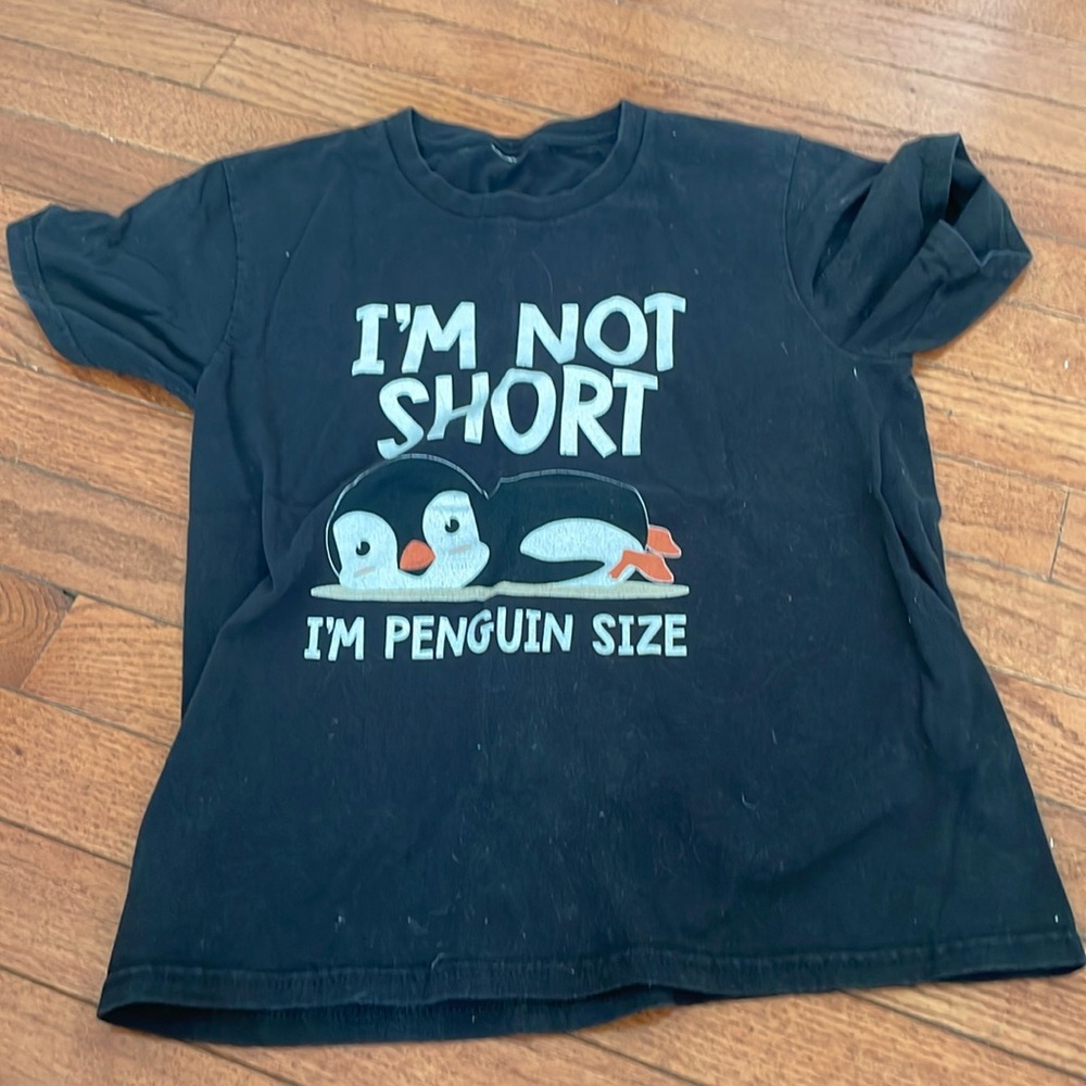 “I’m not short I’m penguin size” Shirt